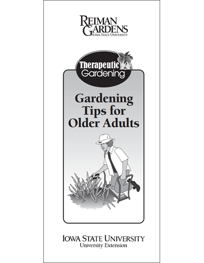 Therapeutic Gardening: Gardening Tips for Older Adults -- Reiman Gardens