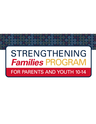 Strengthening Families Program: For Parents and Youth 10-14 - Information