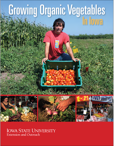 Growing Organic Vegetables in Iowa