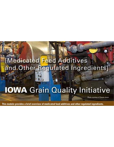 Medicated Feed Additives and Other Regulated Ingredients Module