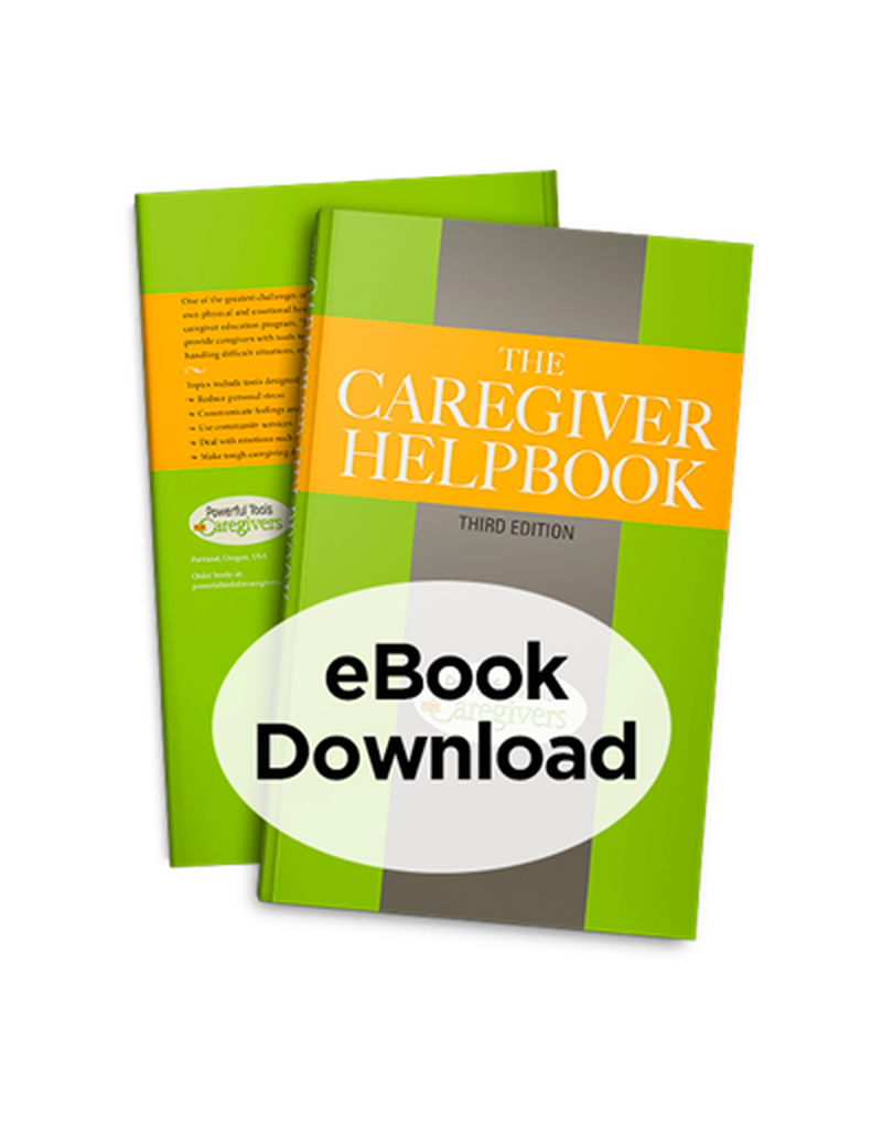 The Caregiver Helpbook Ebook - Powerful Tools for Caregivers (Ebook) image number 0