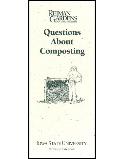 Questions About Composting -- Reiman Gardens