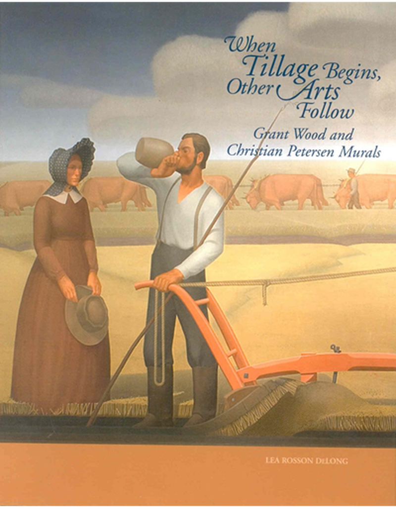 When Tillage Begins, Other Arts Follow: Grant Wood and Christian Petersen Murals image number 0
