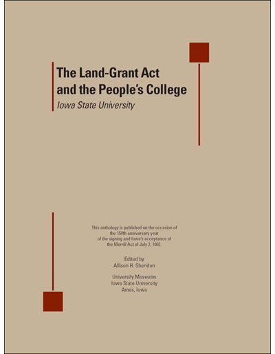 The Land-Grant Act and the People's College: Iowa State University
