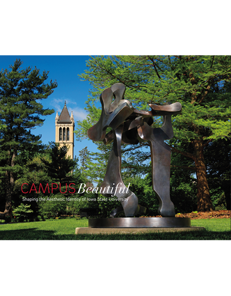 Campus Beautiful: Shaping the Aesthetic Identity of Iowa State University image number 0